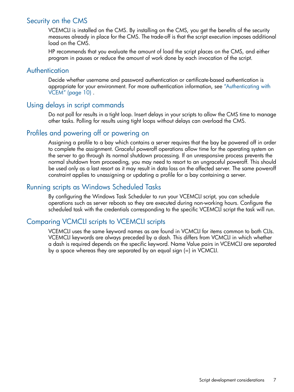 Security on the cms, Authentication, Using delays in script commands | Profiles and powering off or powering on, Running scripts as windows scheduled tasks, Comparing vcmcli scripts to vcemcli scripts | HP Insight Management-Software User Manual | Page 7 / 96