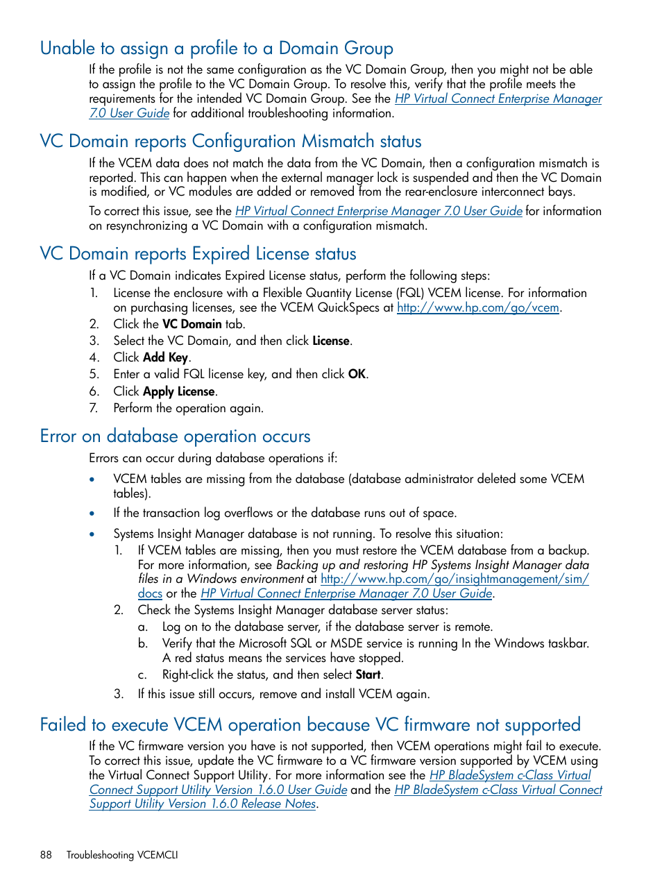 Unable to assign a profile to a domain group, Vc domain reports configuration mismatch status, Vc domain reports expired license status | Error on database operation occurs | HP Insight Management-Software User Manual | Page 88 / 96