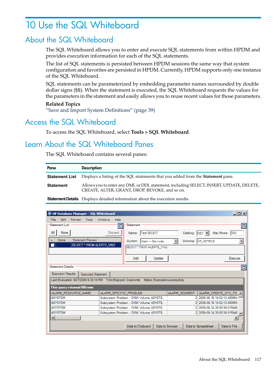 10 use the sql whiteboard, About the sql whiteboard, Access the sql whiteboard | Learn about the sql whiteboard panes | HP Neoview Release 2.4 Software User Manual | Page 117 / 132