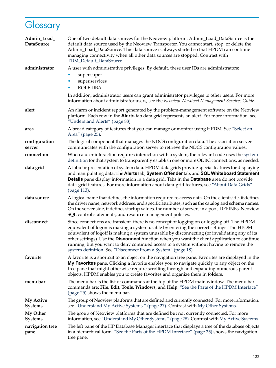 Glossary, Alert, Data grid | Administrator, Menu bar, My active systems, Disconnect, Data source, My active systems my other systems, Area | HP Neoview Release 2.4 Software User Manual | Page 123 / 132