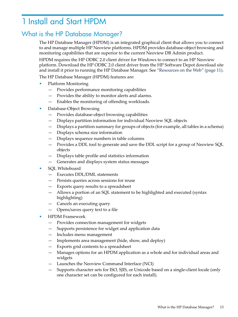 1 install and start hpdm, What is the hp database manager | HP Neoview Release 2.4 Software User Manual | Page 13 / 132