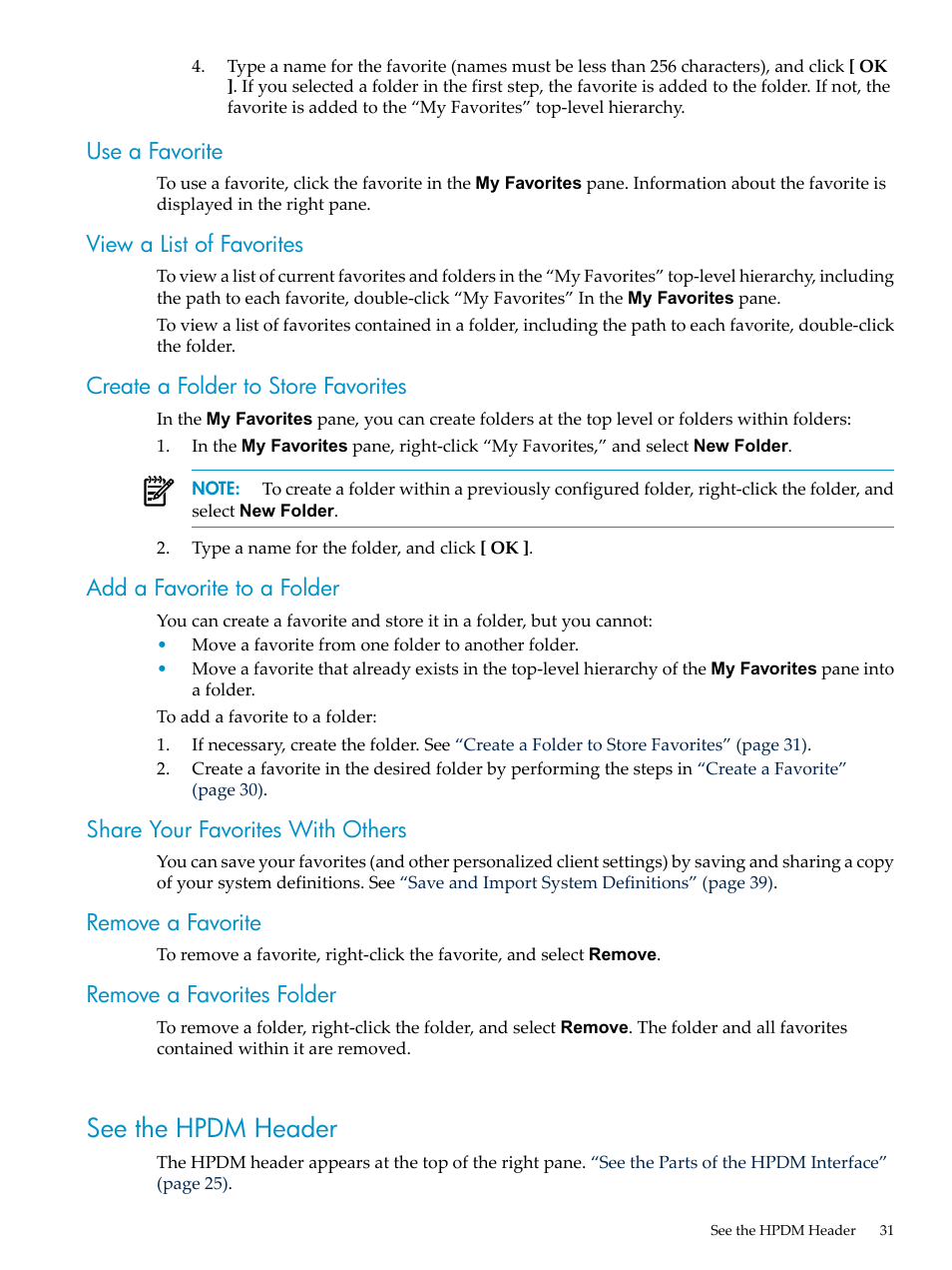 Use a favorite, View a list of favorites, Create a folder to store favorites | Add a favorite to a folder, Share your favorites with others, Remove a favorite, Remove a favorites folder, See the hpdm header, Create a folder to | HP Neoview Release 2.4 Software User Manual | Page 31 / 132