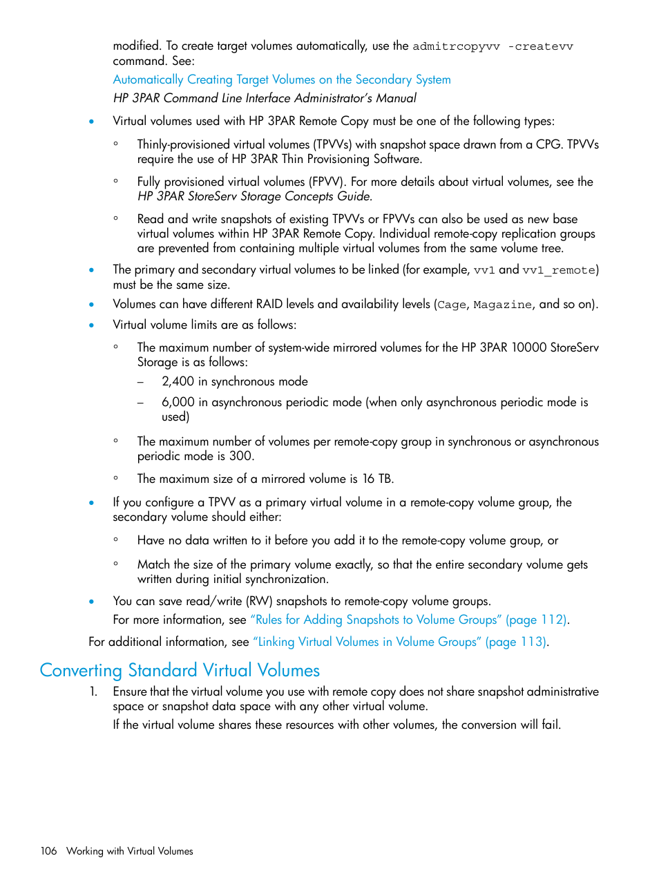 Converting standard virtual volumes | HP 3PAR Operating System Software User Manual | Page 106 / 289