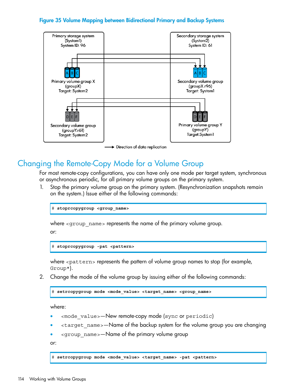 Changing the remote-copy mode for a volume group | HP 3PAR Operating System Software User Manual | Page 114 / 289