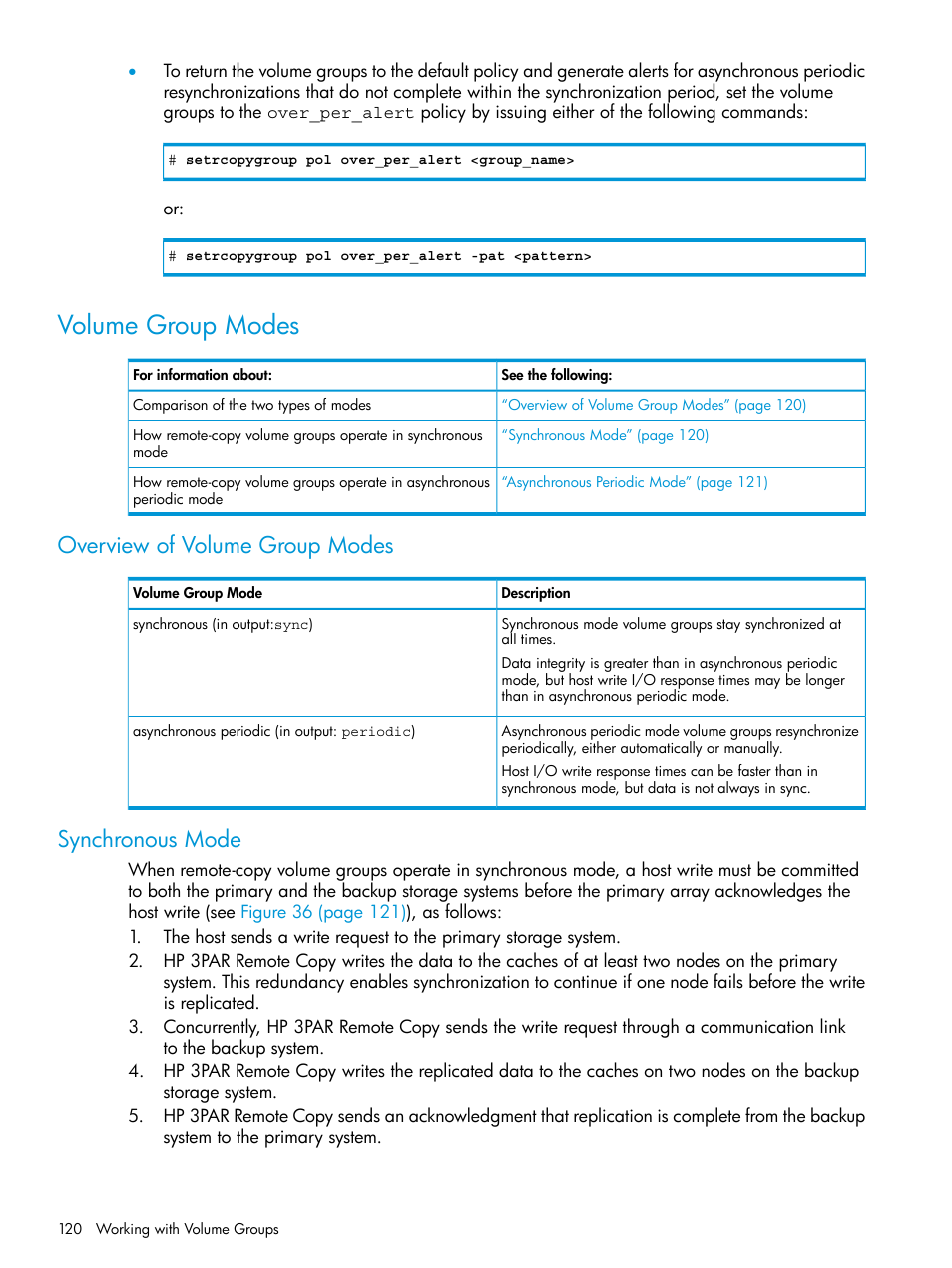 Volume group modes, Overview of volume group modes, Synchronous mode | Overview of volume group modes synchronous mode | HP 3PAR Operating System Software User Manual | Page 120 / 289