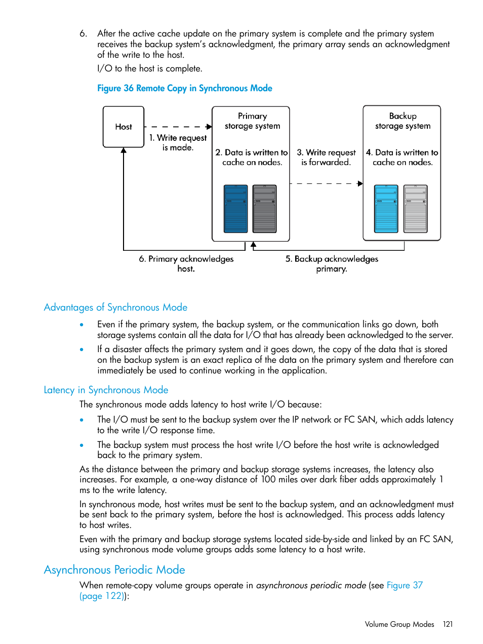 Advantages of synchronous mode, Latency in synchronous mode, Asynchronous periodic mode | Remote copy in synchronous mode | HP 3PAR Operating System Software User Manual | Page 121 / 289