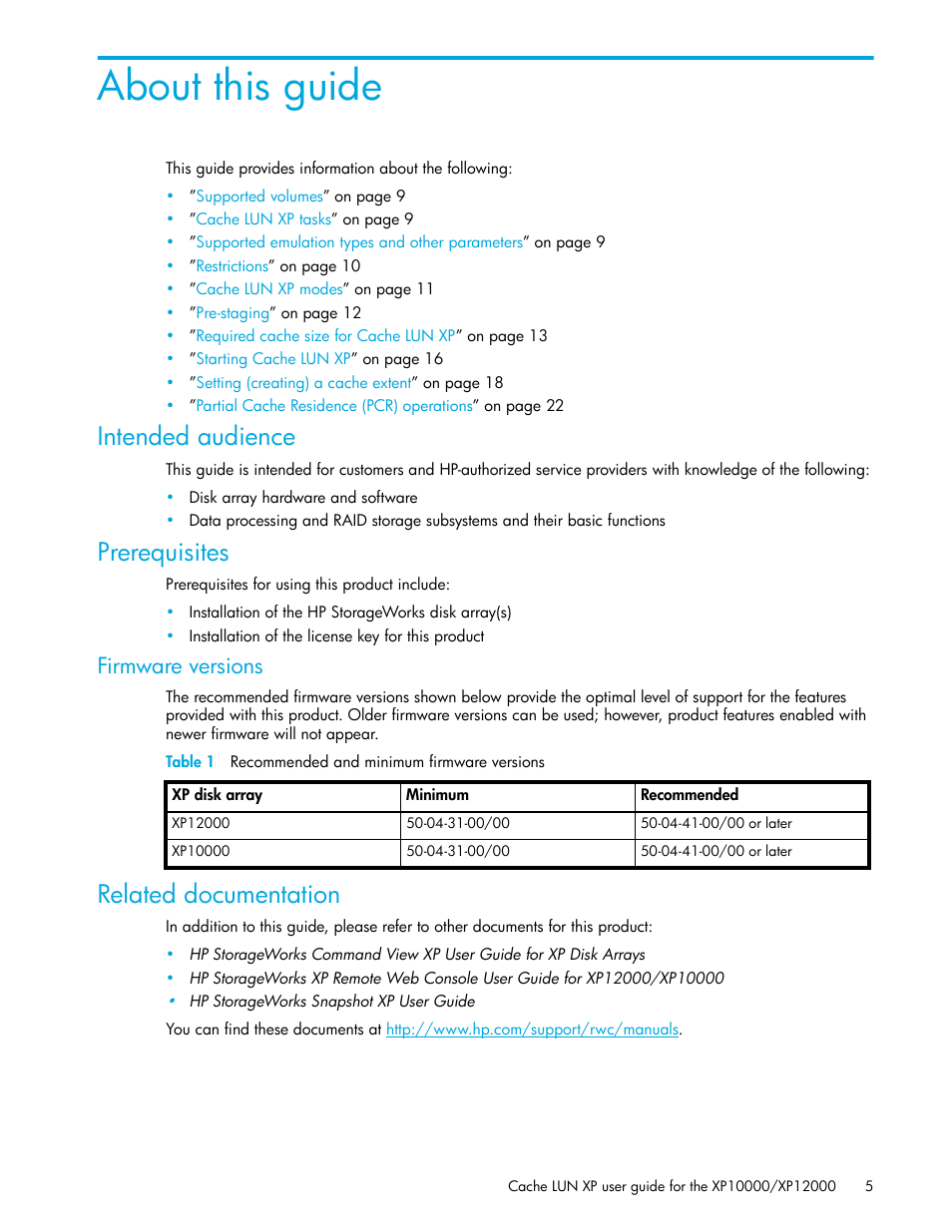 Intended audience, Prerequisites, Firmware versions | Table 1 recommended and minimum firmware versions, Related documentation, About this guide, 1 recommended and minimum firmware versions | HP StorageWorks XP Remote Web Console Software User Manual | Page 5 / 30