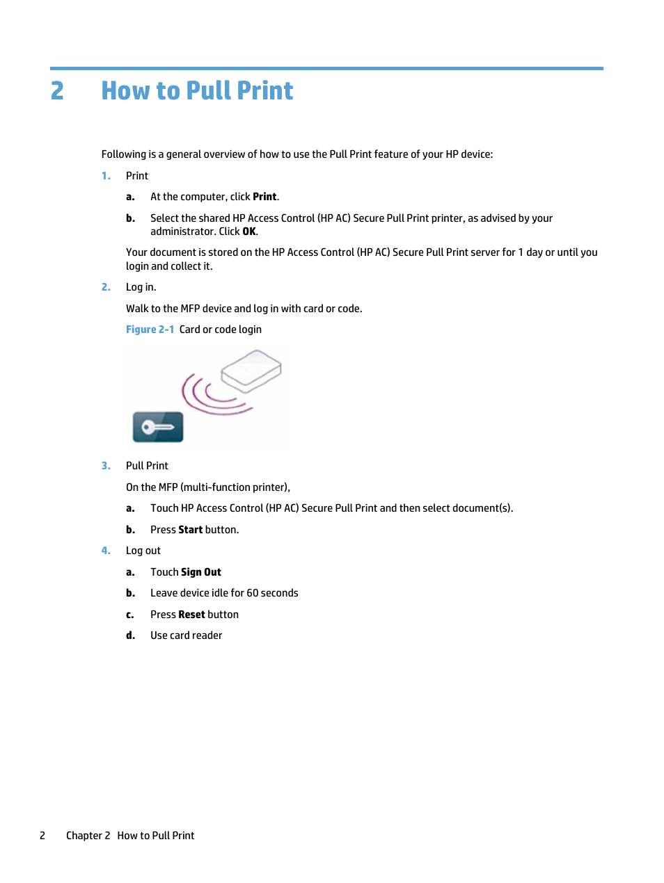How to pull print, 2 how to pull print, Figure 2-1 card or code login | 2how to pull print | HP Access Control User Manual | Page 6 / 18