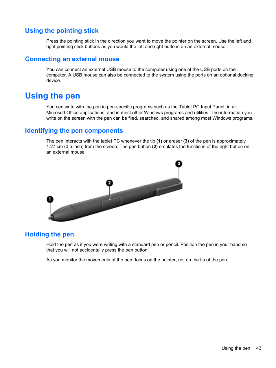 Using the pointing stick, Connecting an external mouse, Using the pen | Identifying the pen components, Holding the pen, Identifying the pen components holding the pen | HP EliteBook 2740p Tablet-PC User Manual | Page 55 / 175