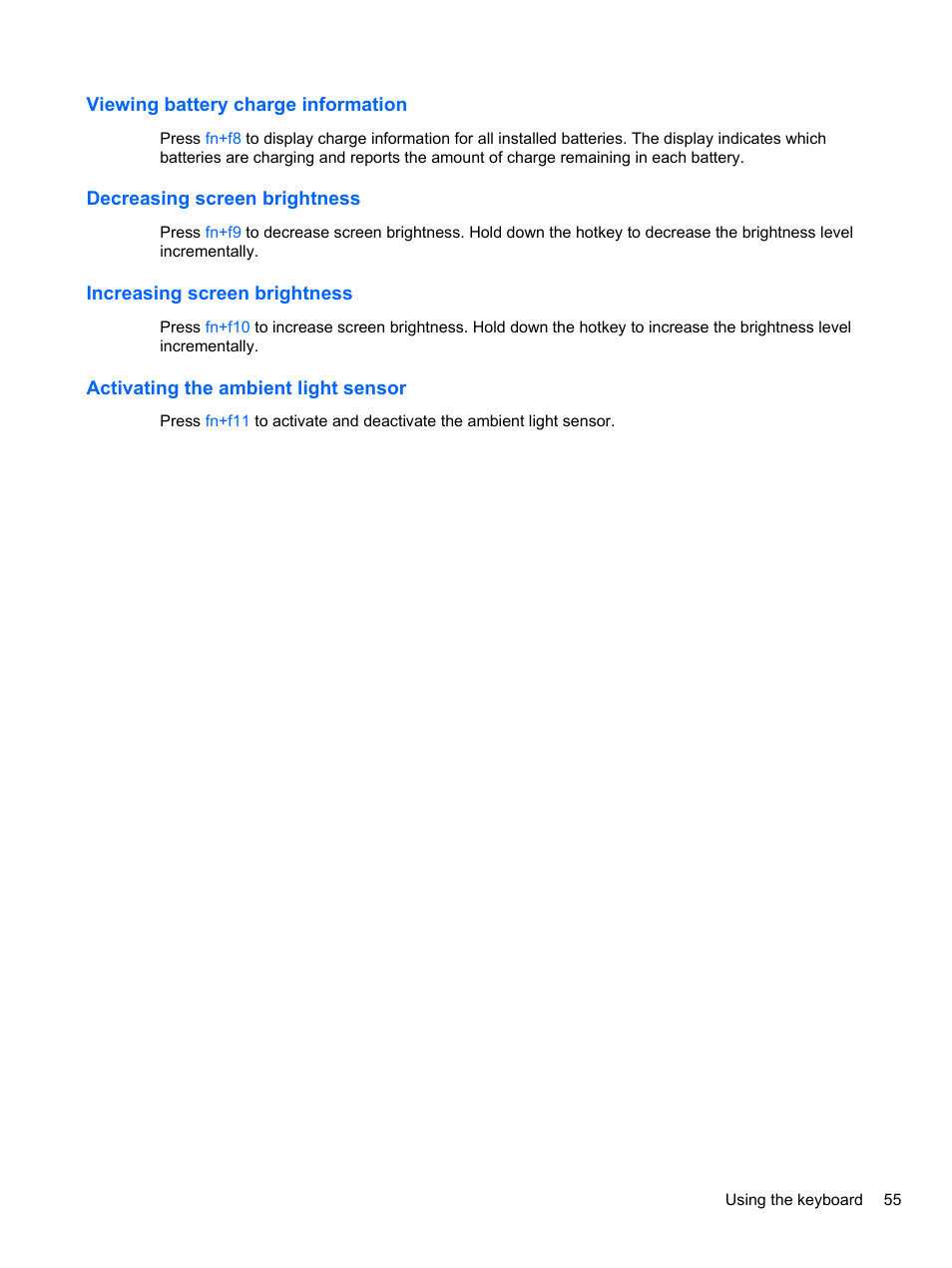 Viewing battery charge information, Decreasing screen brightness, Increasing screen brightness | Activating the ambient light sensor | HP EliteBook 2740p Tablet-PC User Manual | Page 67 / 175