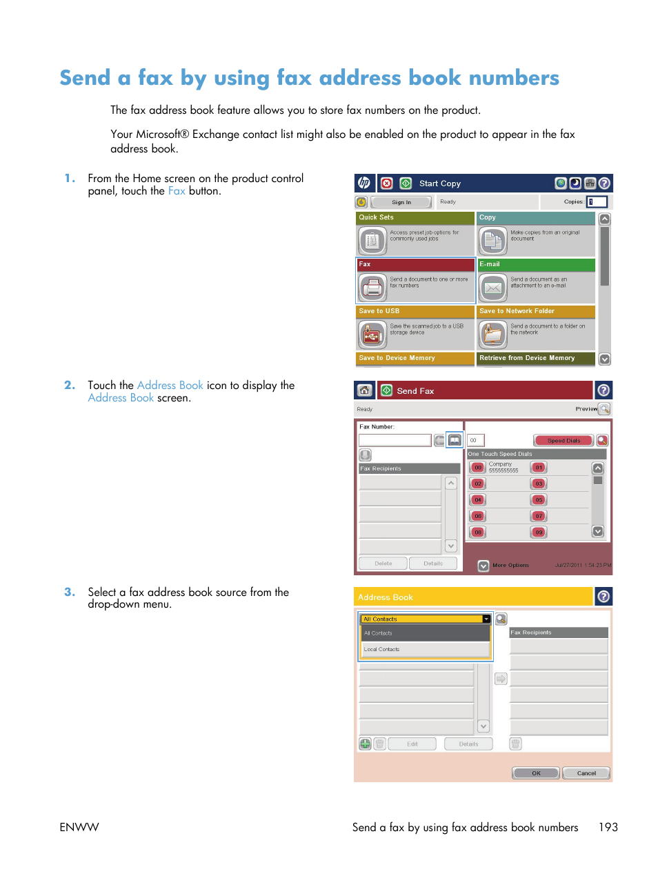 Send a fax by using fax address book numbers | HP LaserJet Enterprise MFP M725 series User Manual | Page 207 / 318