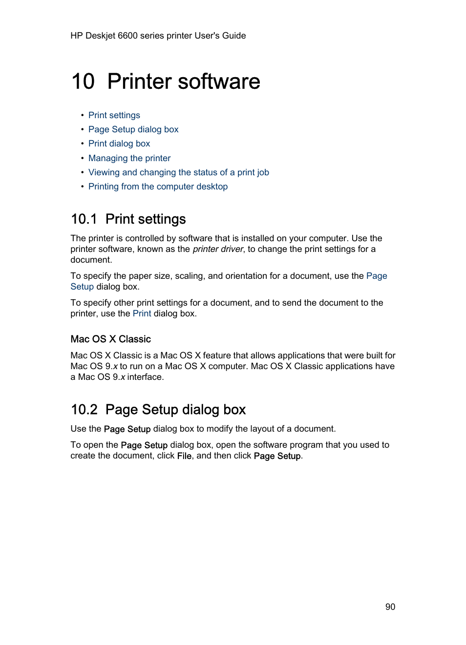 10 printer software, 1 print settings, Mac os x classic | Printer software, Print, Dialog box, and then select the following settings, Learn about the, Dialog box and set the paper size, scaling, Dialog box, 2 page setup dialog box | HP Deskjet 6620 Color Inkjet Printer User Manual | Page 90 / 155