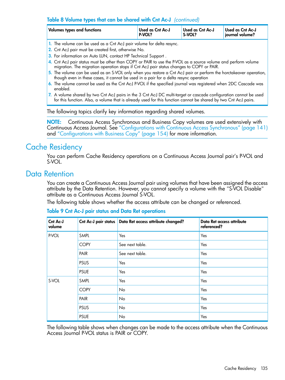 Cache residency, Data retention, Cache residency data retention | HP XP P9500 Storage User Manual | Page 135 / 192