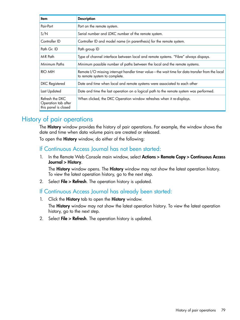 History of pair operations, If continuous access journal has not been started | HP XP P9500 Storage User Manual | Page 79 / 192