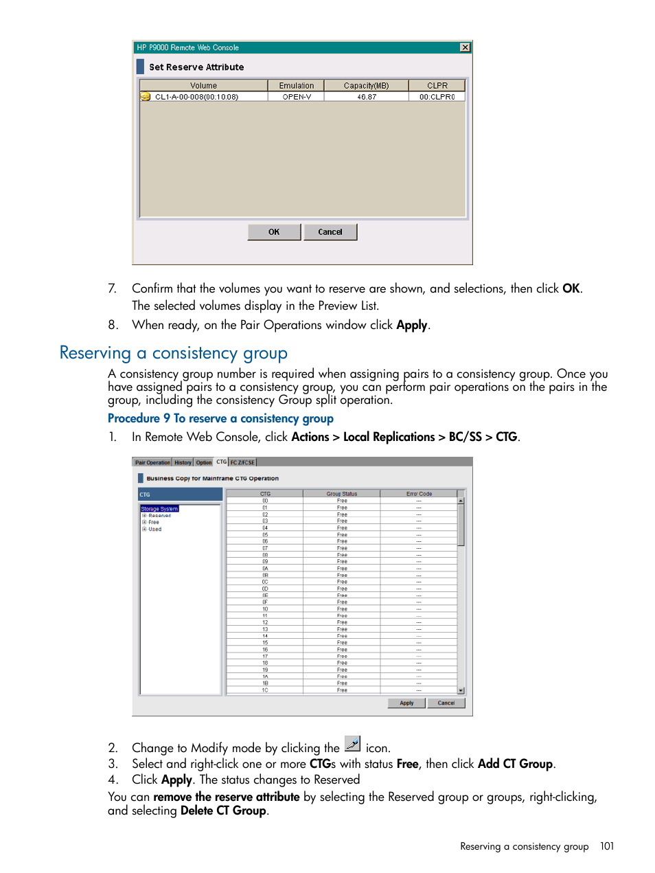Reserving a consistency group | HP XP P9500 Storage User Manual | Page 101 / 132