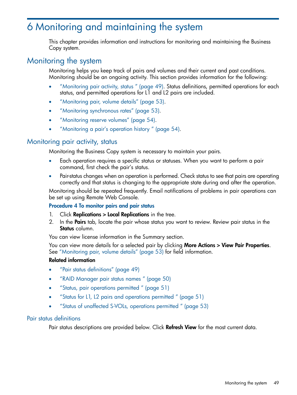 6 monitoring and maintaining the system, Monitoring the system, Monitoring pair activity, status | Pair status definitions | HP XP P9500 Storage User Manual | Page 49 / 132