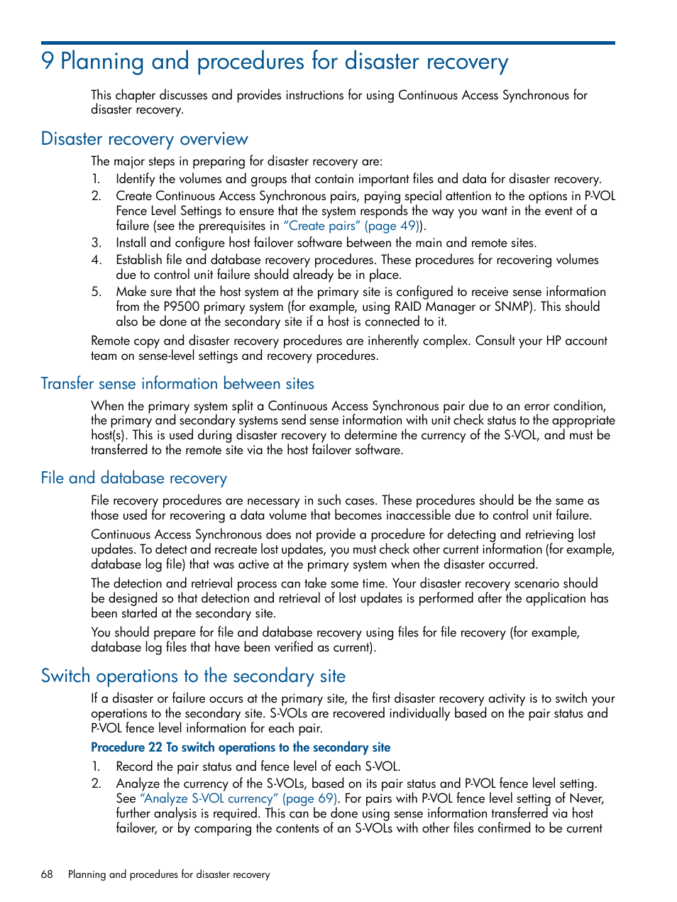 9 planning and procedures for disaster recovery, Disaster recovery overview, Transfer sense information between sites | File and database recovery, Switch operations to the secondary site | HP XP P9500 Storage User Manual | Page 68 / 113