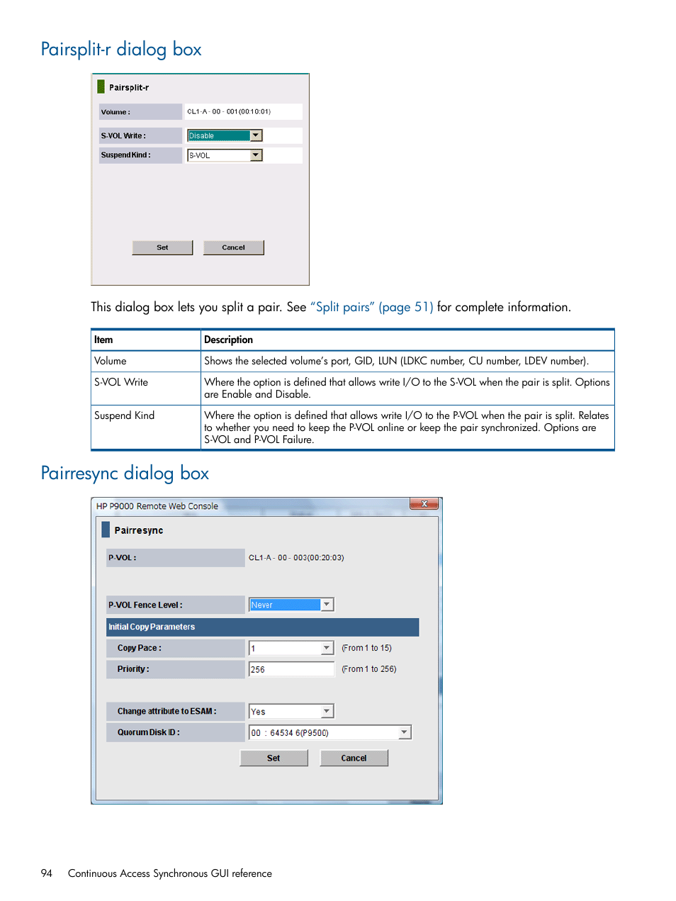 Pairsplit-r dialog box, Pairresync dialog box, Pairsplit-r dialog box pairresync dialog box | HP XP P9500 Storage User Manual | Page 94 / 113