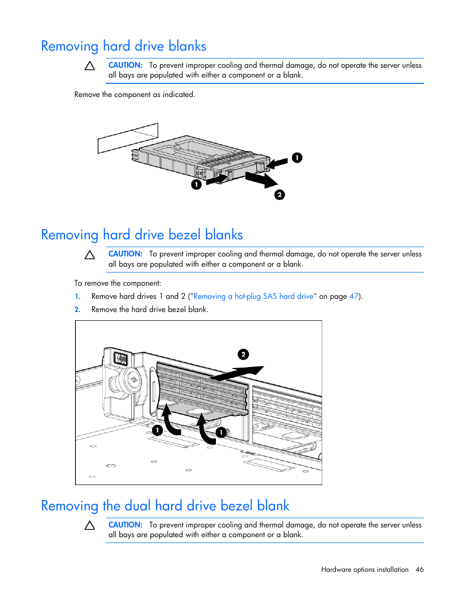 Removing hard drive blanks, Removing hard drive bezel blanks, Removing the dual hard drive bezel blank | HP ProLiant DL360 G6 Server User Manual | Page 46 / 127