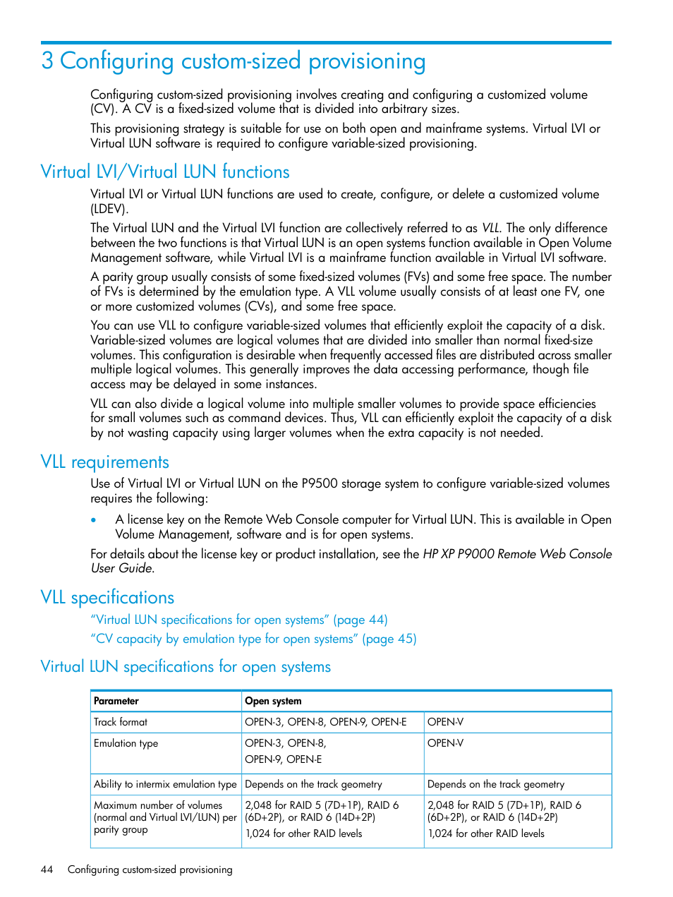 3 configuring custom-sized provisioning, Virtual lvi/virtual lun functions, Vll requirements | Vll specifications, Virtual lun specifications for open systems | HP XP P9500 Storage User Manual | Page 44 / 438