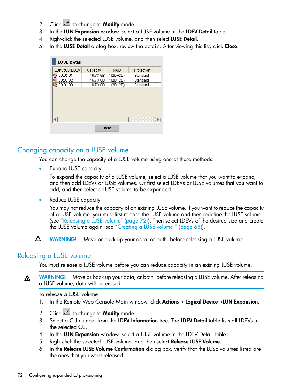 Changing capacity on a luse volume, Releasing a luse volume | HP XP P9500 Storage User Manual | Page 72 / 438