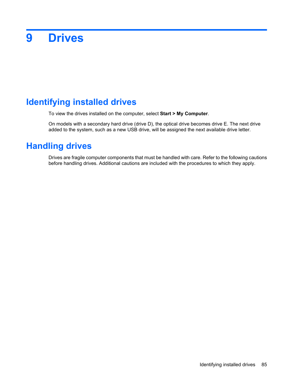 Drives, Identifying installed drives, Handling drives | 9 drives, Identifying installed drives handling drives, 9drives | HP Mini 5102 User Manual | Page 95 / 130