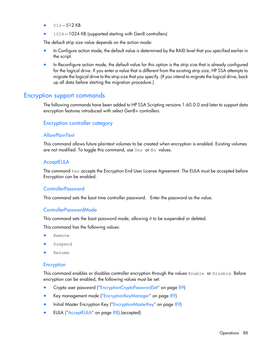 Encryption support commands, Encryption controller category, Allowplaintext | Accepteula, Controllerpassword, Controllerpasswordmode, Encryption | HP Smart Storage Administrator User Manual | Page 88 / 127