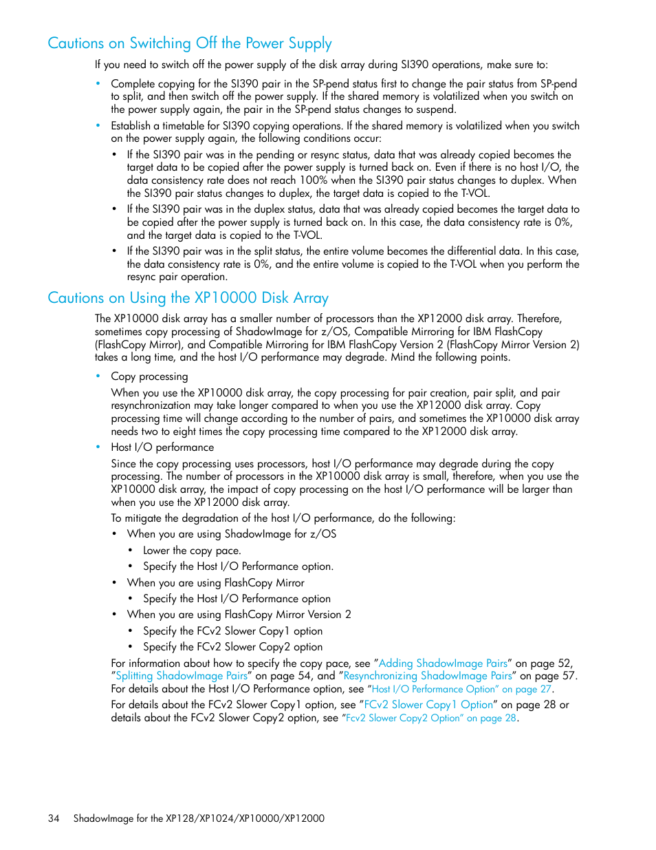 Cautions on switching off the power supply, Cautions on using the xp10000 disk array | HP StorageWorks XP Remote Web Console Software User Manual | Page 34 / 130