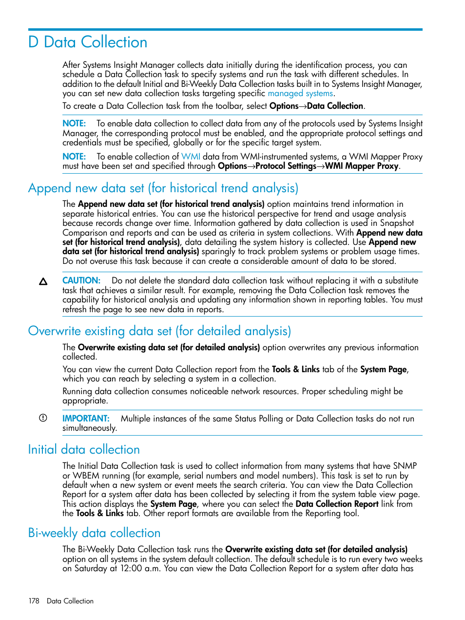 D data collection, Initial data collection, Bi-weekly data collection | HP Systems Insight Manager User Manual | Page 178 / 223