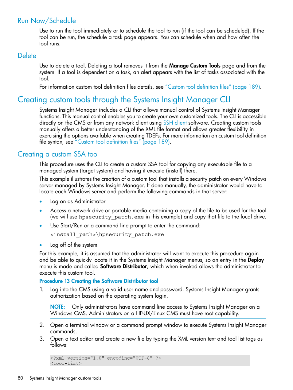 Run now/schedule, Delete, Creating a custom ssa tool | Run now/schedule delete, Creating the software distributor tool | HP Systems Insight Manager User Manual | Page 80 / 223