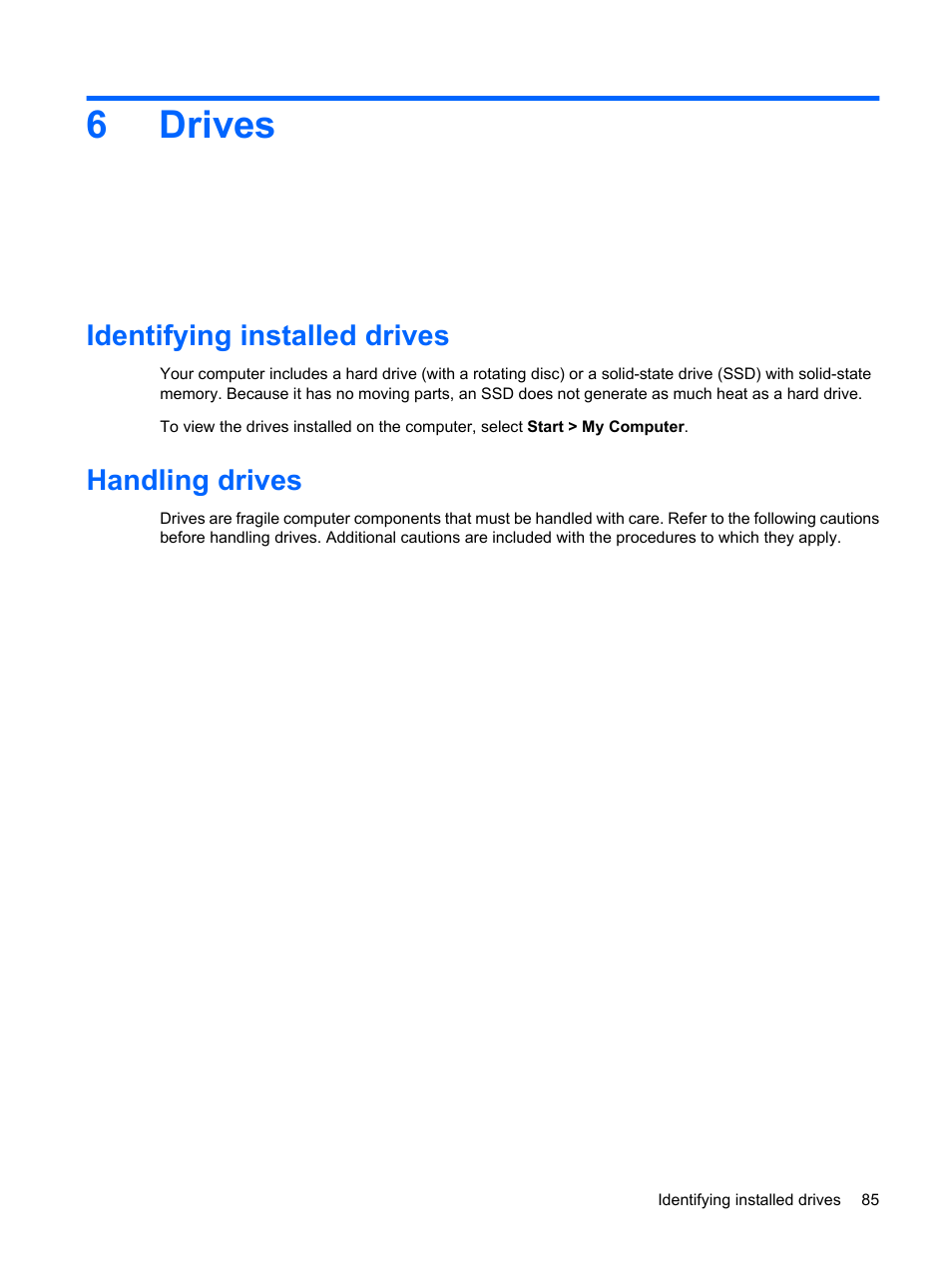 Drives, Identifying installed drives, Handling drives | 6 drives, Identifying installed drives handling drives, 6drives | HP ProBook 6445b Notebook-PC User Manual | Page 95 / 180
