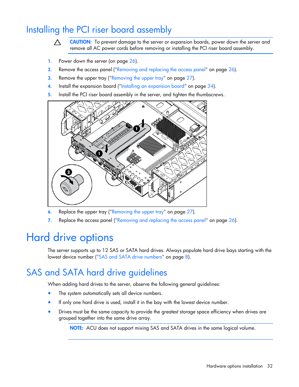 Installing the pci riser board assembly, Hard drive options, Sas and sata hard drive guidelines | HP ProLiant DL320s Server User Manual | Page 32 / 100