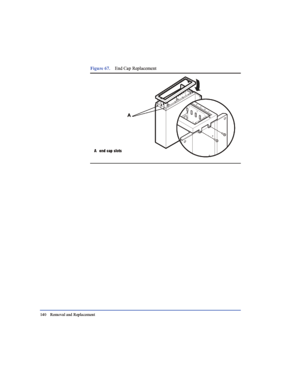 Figure 67, End cap replacement 140 | HP StorageWorks 2300 Disk System User Manual | Page 140 / 158