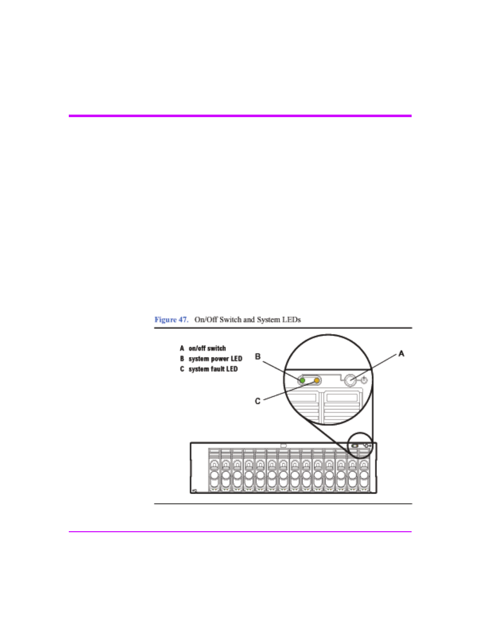 Step 8: turn on the disk system, Step 8: turn on the disk system 80, Figure 47 | On/off switch and system leds 80 | HP StorageWorks 2300 Disk System User Manual | Page 80 / 158