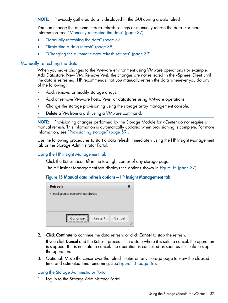 Manually refreshing the data, Using the hp insight management tab, Using the storage administrator portal | HP OneView for VMware vCenter User Manual | Page 37 / 99