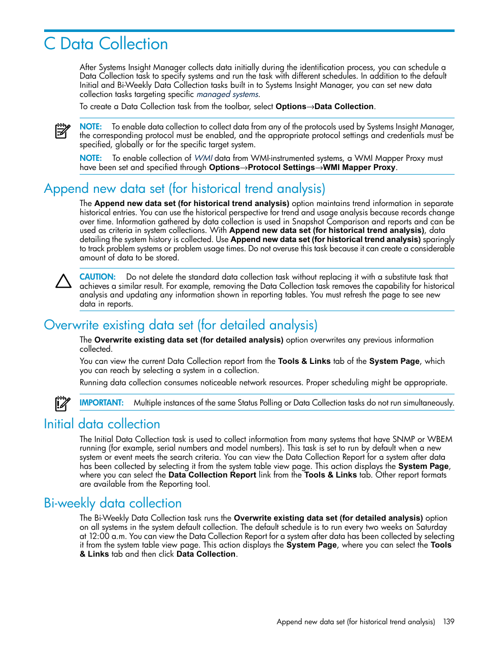 C data collection, Initial data collection, Bi-weekly data collection | HP Systems Insight Manager User Manual | Page 139 / 178