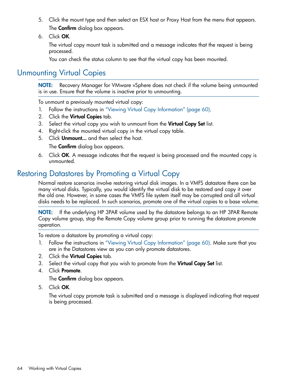 Unmounting virtual copies, Restoring datastores by promoting a virtual copy | HP 3PAR Application Software Suite for VMware User Manual | Page 64 / 104