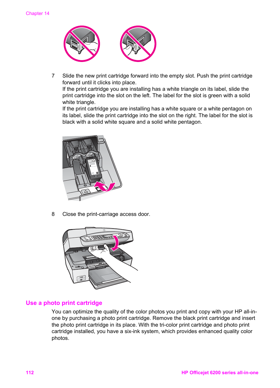 Use a photo print cartridge, Use a photo, Print cartridge | You have a six-ink system. see | HP Officejet 6210v All-in-One Printer User Manual | Page 115 / 177