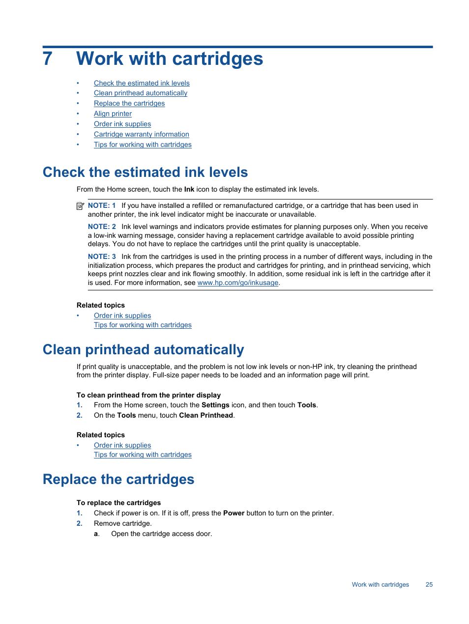 Work with cartridges, Check the estimated ink levels, Clean printhead automatically | Replace the cartridges, 7work with cartridges | HP Photosmart 6525 e-All-in-One Printer User Manual | Page 27 / 64