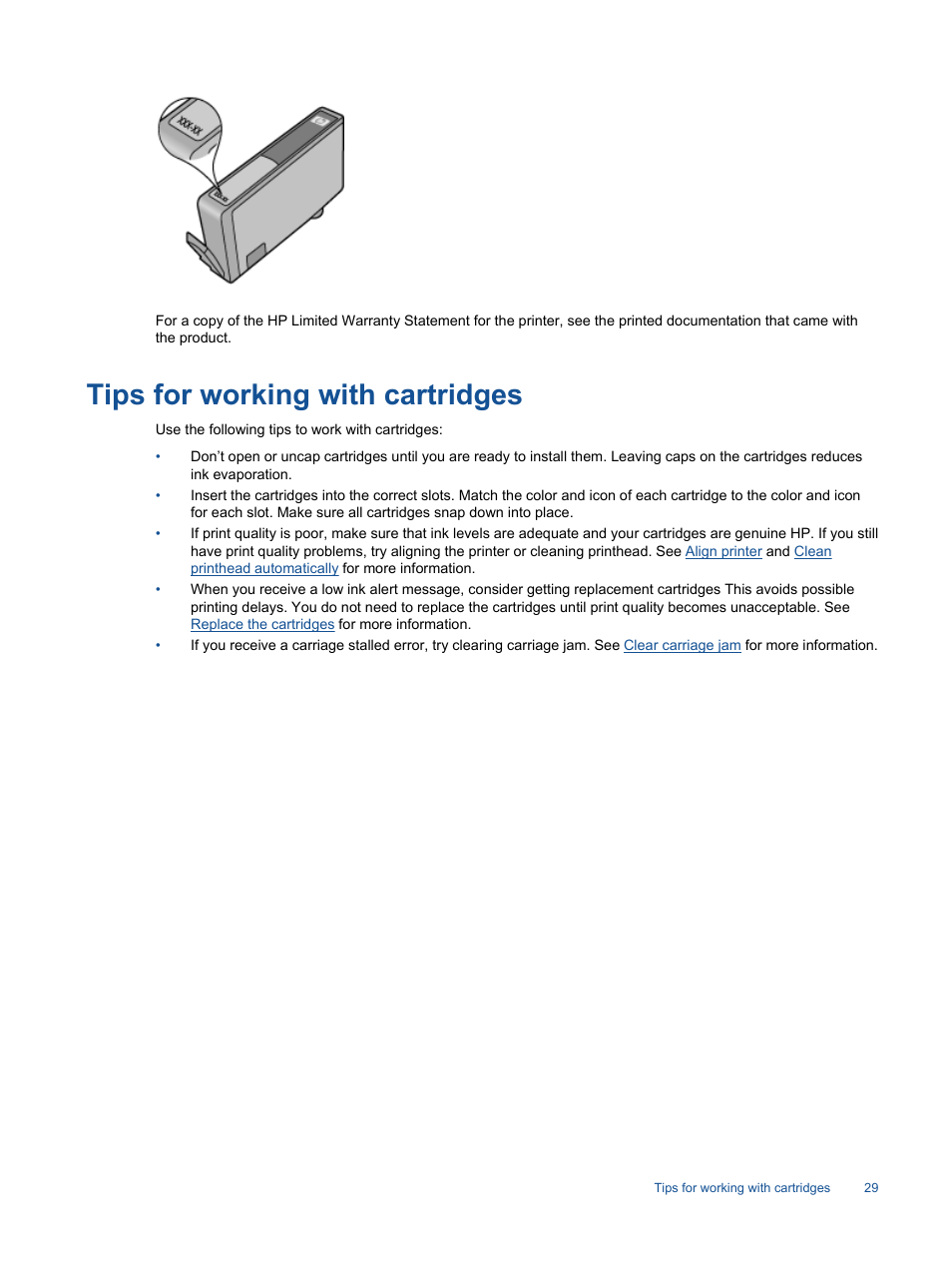 Tips for working with cartridges, For more information | HP Photosmart 6525 e-All-in-One Printer User Manual | Page 31 / 64