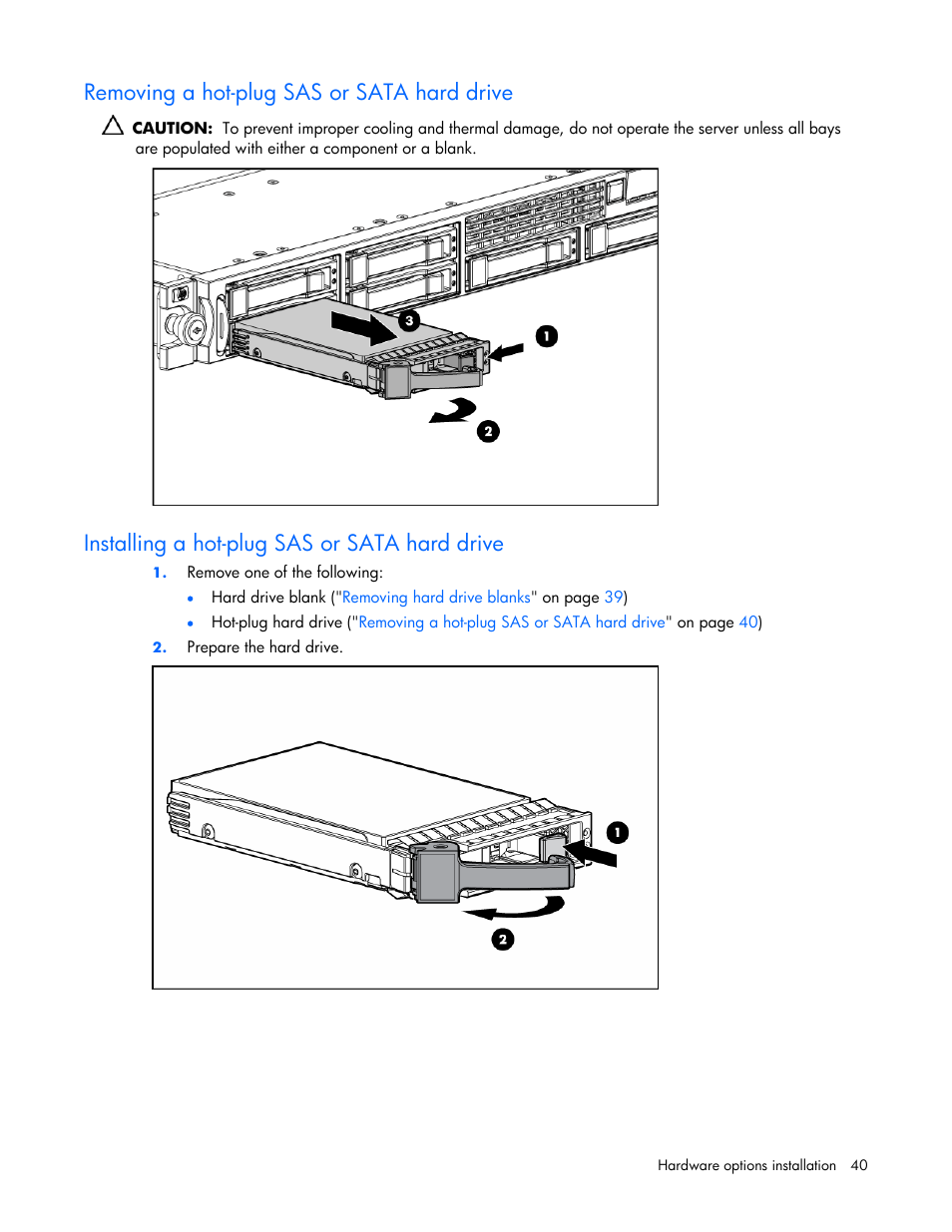 Removing a hot-plug sas or sata hard drive, Installing a hot-plug sas or sata hard drive, Hard drives 1 and 2 | HP ProLiant DL365 Server User Manual | Page 40 / 116