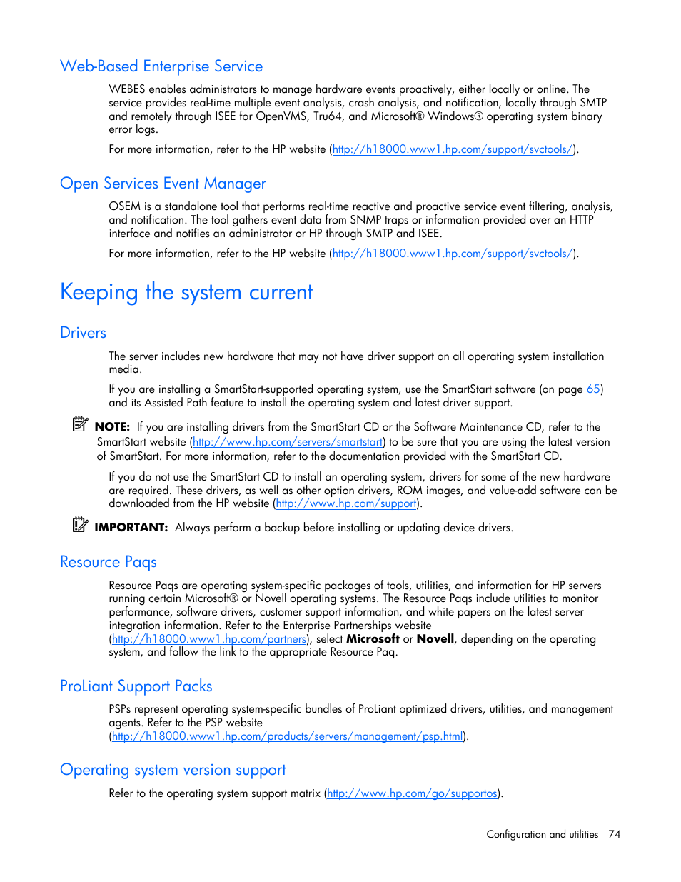 Web-based enterprise service, Open services event manager, Keeping the system current | Drivers, Resource paqs, Proliant support packs, Operating system version support | HP ProLiant DL365 Server User Manual | Page 74 / 116