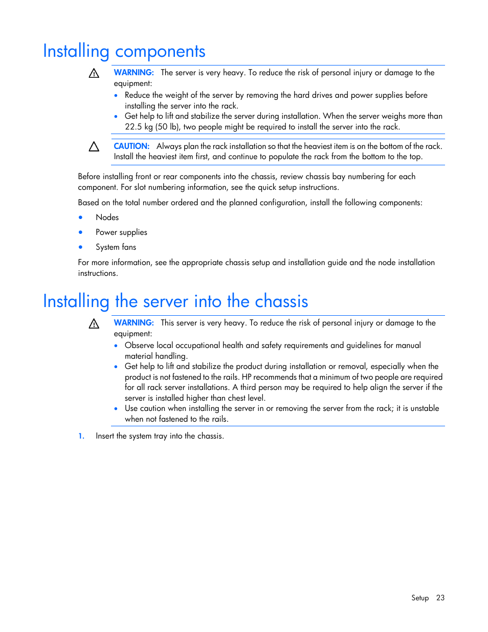 Installing components, Installing the server into the chassis | HP ProLiant SL270s Gen8 Server User Manual | Page 23 / 107