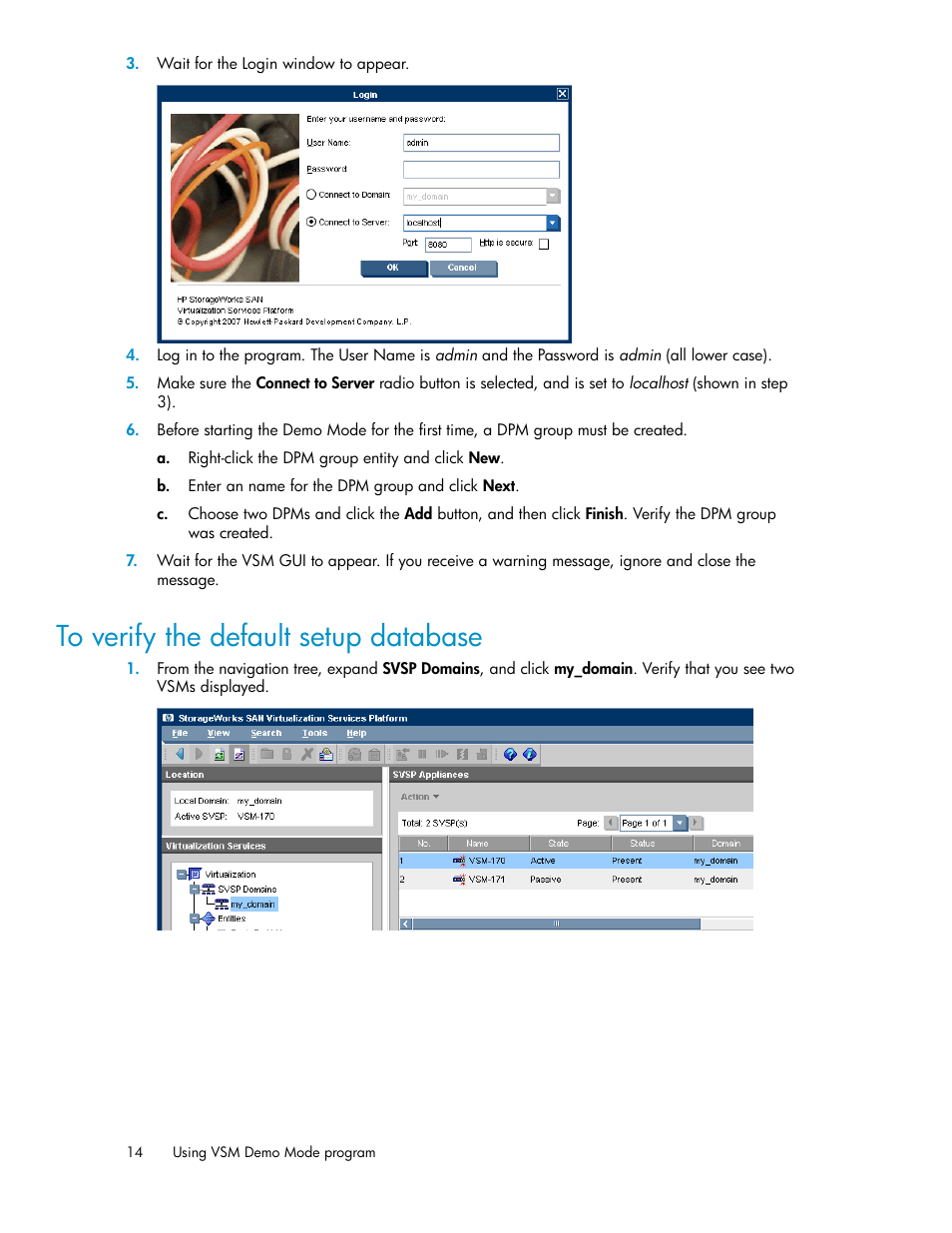 To verify the default setup database | HP SAN Virtualization Services Platform User Manual | Page 14 / 38