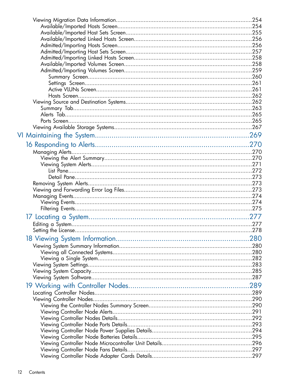 Vi maintaining the system 16 responding to alerts, 17 locating a system, 18 viewing system information | 19 working with controller nodes | HP 3PAR Operating System Software User Manual | Page 12 / 426