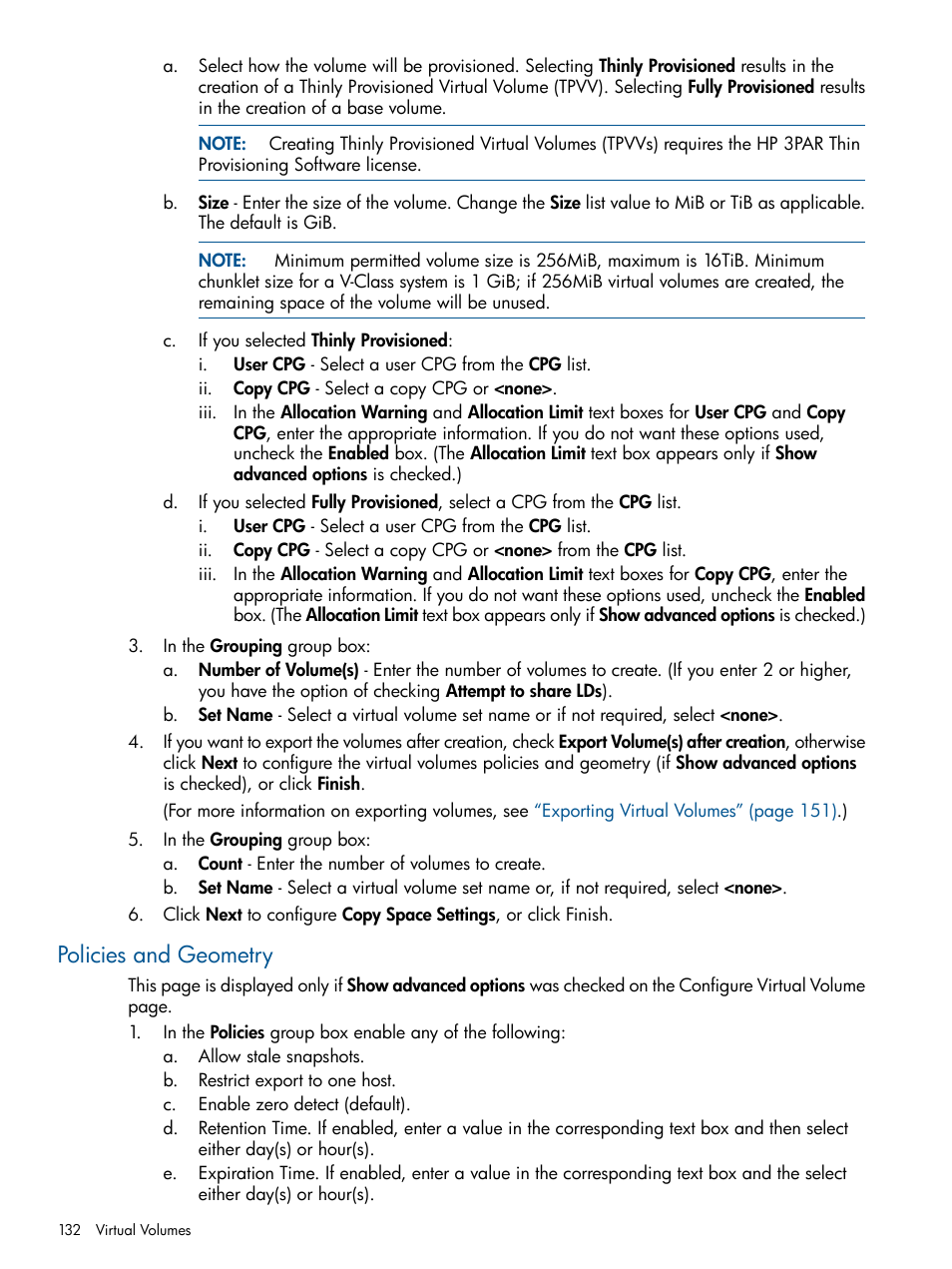 Policies and geometry | HP 3PAR Operating System Software User Manual | Page 132 / 426