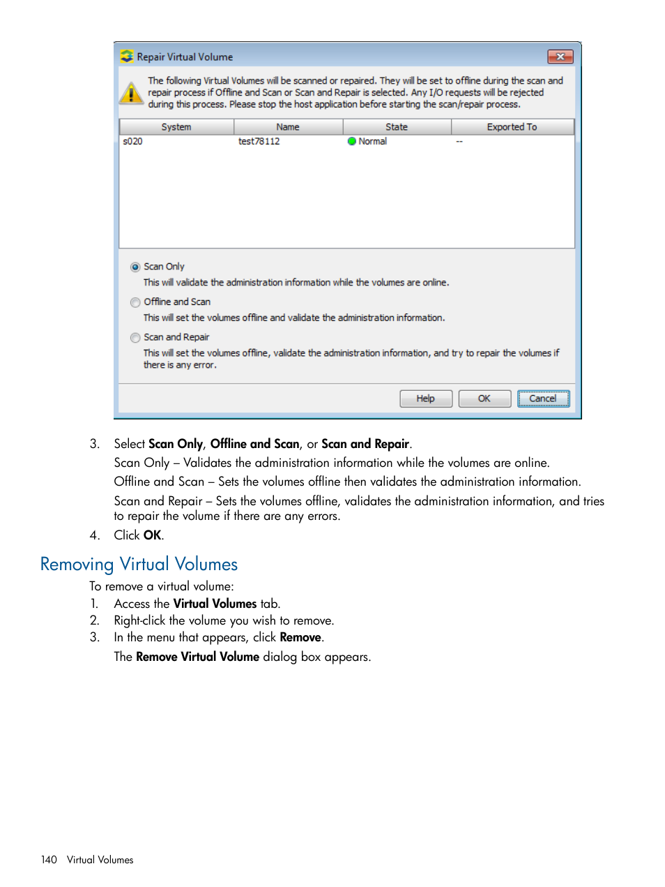 Removing virtual volumes | HP 3PAR Operating System Software User Manual | Page 140 / 426