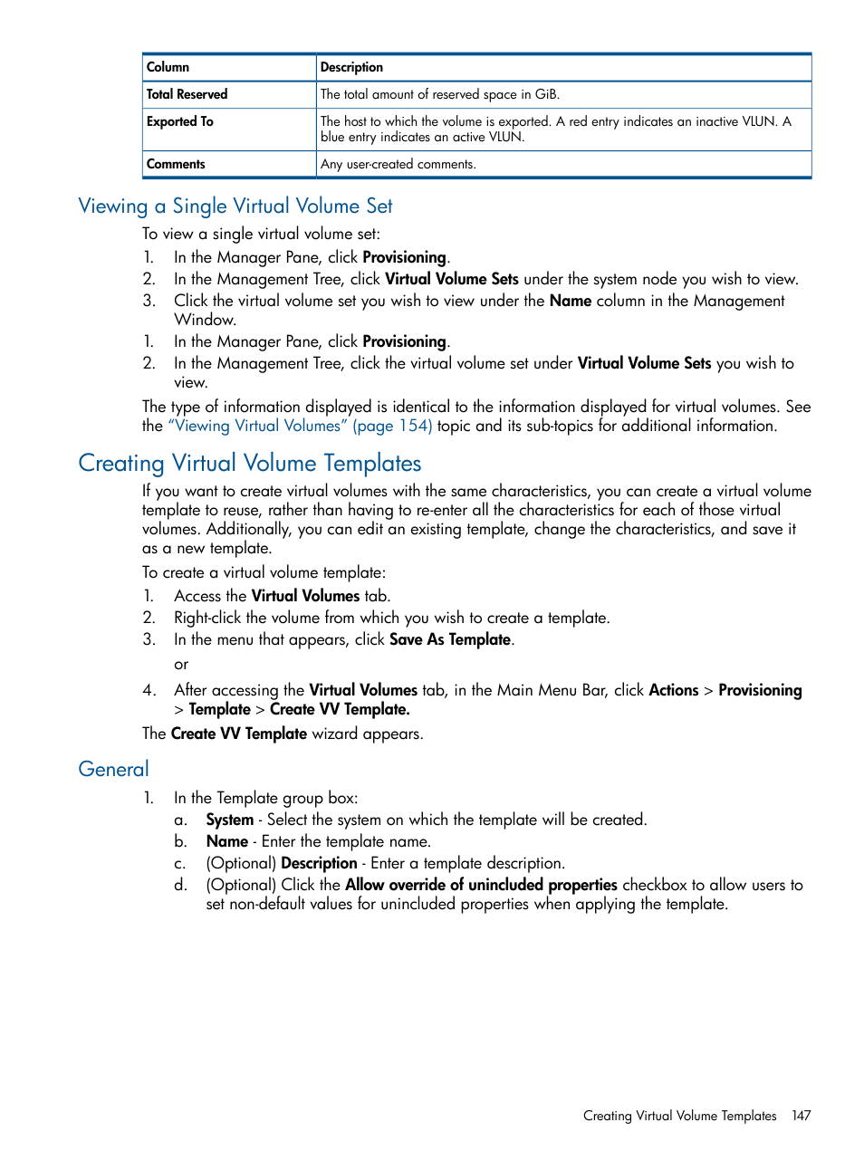 Viewing a single virtual volume set, Creating virtual volume templates, General | HP 3PAR Operating System Software User Manual | Page 147 / 426