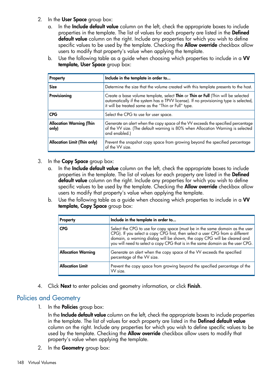 Policies and geometry | HP 3PAR Operating System Software User Manual | Page 148 / 426