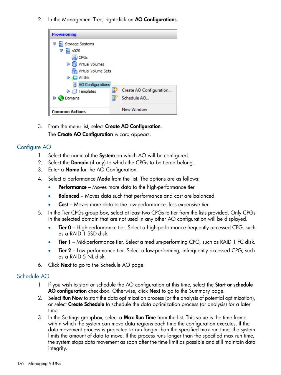 Configure ao, Schedule ao, Configure ao schedule ao | HP 3PAR Operating System Software User Manual | Page 176 / 426